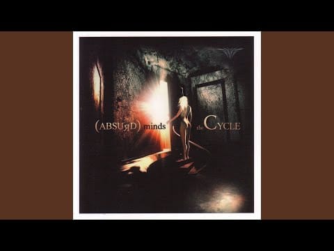 Absurd Minds — Cycle (Re-Cycle by Vertical State)