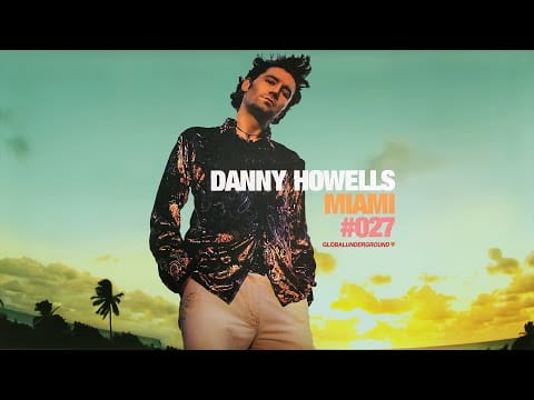 Danny Howells — Global Underground 027: Miami (CD2)