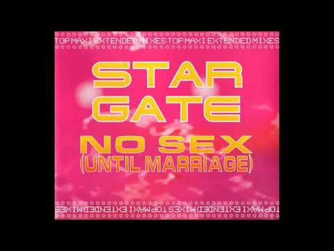 Star Gate — Star Gate - No Sex (Until Marriage) (Da House Mix)