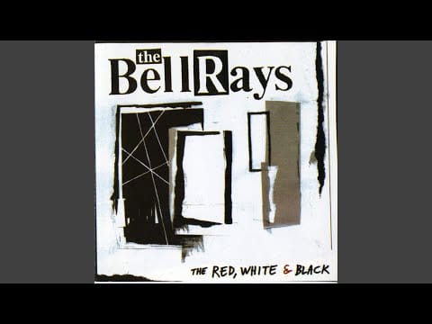 The Bellrays — Making Up For Lost Time