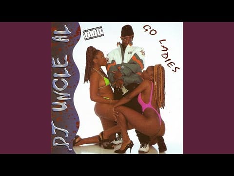 DJ Uncle Al — Go Ladies