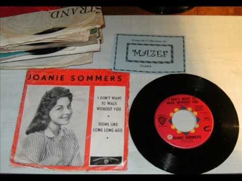 Joanie Sommers — Joanie Sommers -  I don't want to walk without you  - Seems like long ago