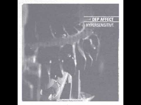 Dep Affect — Dep Affect - Hypersensitive
