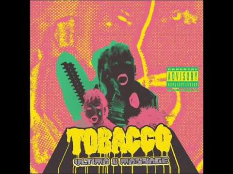 Tobacco (3) — TOBACCO - video warning attempts