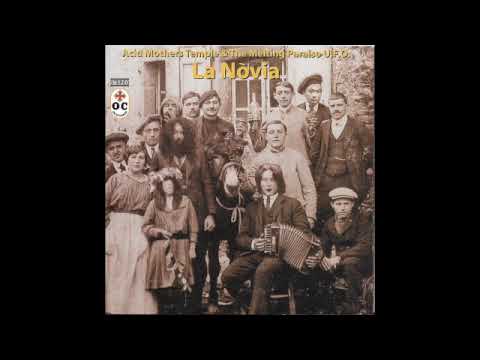 Acid Mothers Temple & The Melting Paraiso UFO — Acid Mothers Temple & the Melting Paraiso U.F.O. / La Nòvia