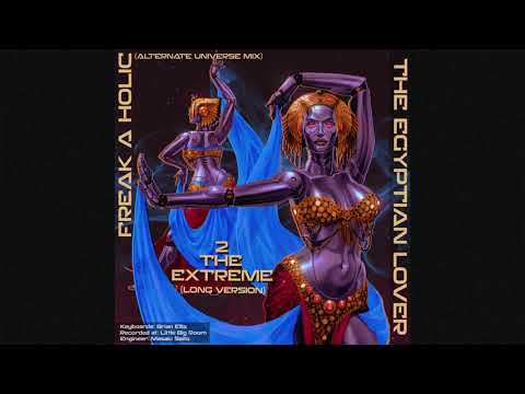 Egyptian Lover — The Egyptian Lover - Freak a Holic (Alternate Universe Mix)