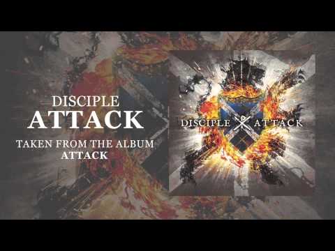 Disciple (2) — Disciple: Attack (Offcial Audio)