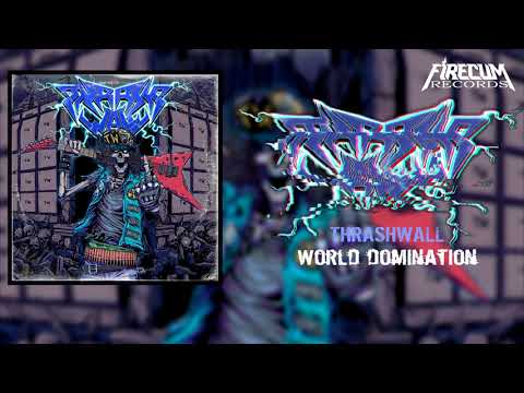 Thrashwall — ThrashWall - World Domination