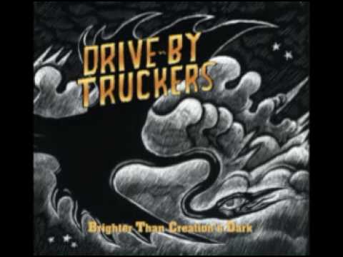 Drive-By Truckers — Drive By Truckers- Two Daughters and a Beautiful Wife (Brighter Than Creation's Dark)