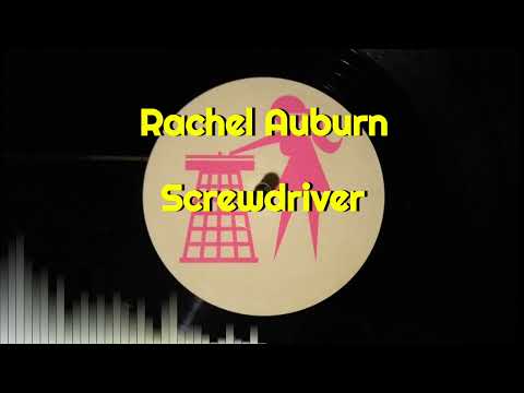 Tidy Girls — Rachel Auburn - Screwdriver
