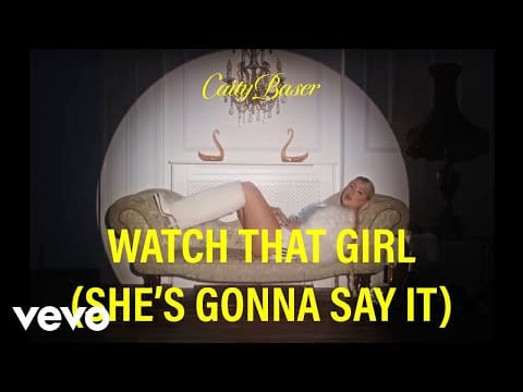 Caity Baser — Watch That Girl (She's Gonna Say It) | Official Visualiser