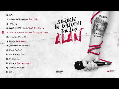 Alan (15) — 05. ALAN -  Saracie in Conditii de Lux (feat.  Karie, Stres)