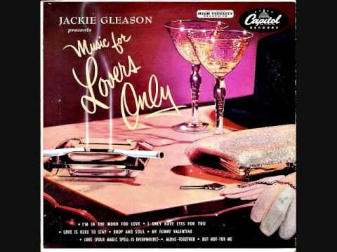 Jackie Gleason — Jackie Gleason presents "Music for Lovers Only" (1952) Full vinyl LP
