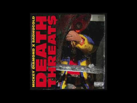 Sadhu Gold — Mickey Diamond & Sadhugold - Death Threats (Album)