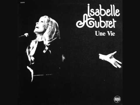 Isabelle Aubret — Isabelle Aubret - Une Vie