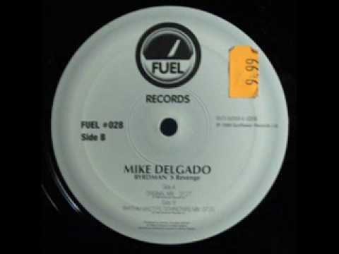 Mike Delgado — Mike Delgado - Byrdman's Revenge (Original Mix)