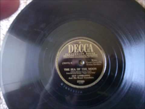 Guy Lombardo And His Royal Canadians — The Sea Of The Moon Guy Lombardo and his Royal Canadians