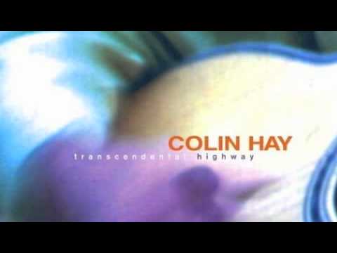 Colin Hay — Transcendental Highway - Colin Hay