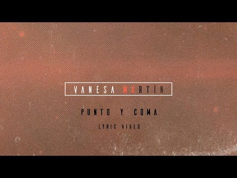 Vanesa Martín — Vanesa Martín - Punto y coma (Lyric Video Oficial)