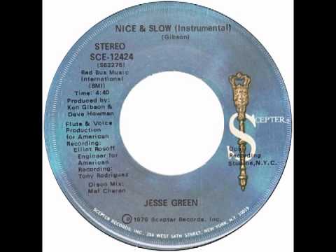 Jesse Green — Jesse Green – “Nice And Slow” (instrumental) (Scepter) 1976