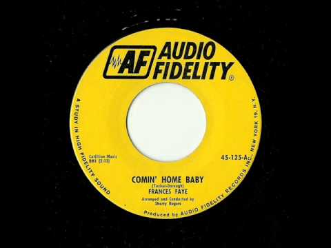 Frances Faye — Frances Faye - Comin' Home Baby (Audio Fidelity)