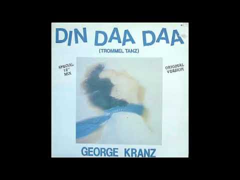 George Kranz — George Kranz ‎– Din Daa Daa (Trommel Tanz) ~ 12" (1983)