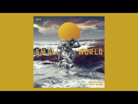 Def3 — Small World feat. Del the Funky Homosapien, Moka Only & The Gaff (Produced by Late Night Radio)