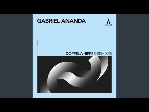 Gabriel Ananda — Doppelwhipper (Layton Giordani Remix)