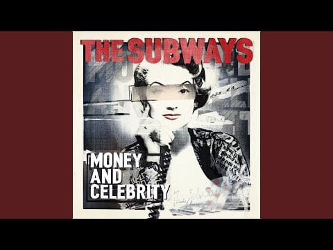 The Subways — Money