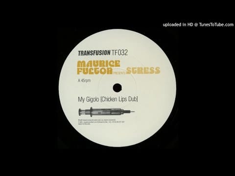 Maurice Fulton — Maurice Fulton presents Stress  - My Gigolo (Chicken Lips Dub Mix)
