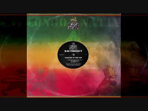 X Project — Ras Project - Walking In The Air (Part 2) (2/3)