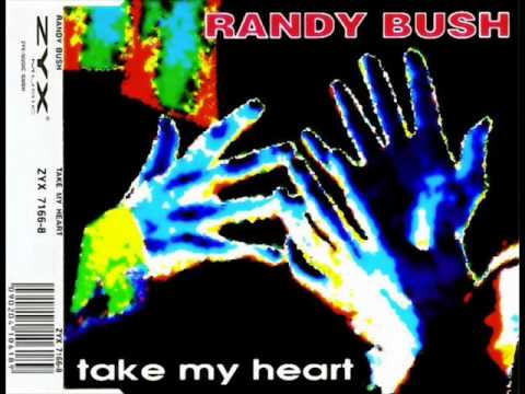 Randy Bush — Randy Bush - Take My Heart