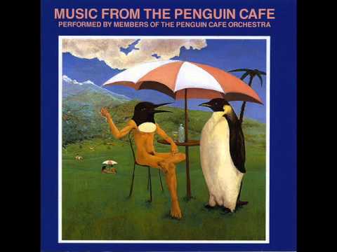 Penguin Cafe Orchestra — Penguin Cafe Orchestra - The sound of someone you love who's going away and it doesn't matter