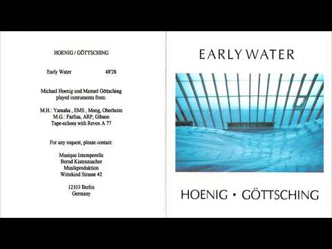 Manuel Göttsching — HOENING/GOTTSCHING - Early Water (part 2)