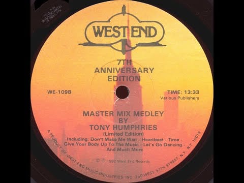 Tony Humphries — West End 7th Anniversary Edition 🎶 Master Mix Medley Side B