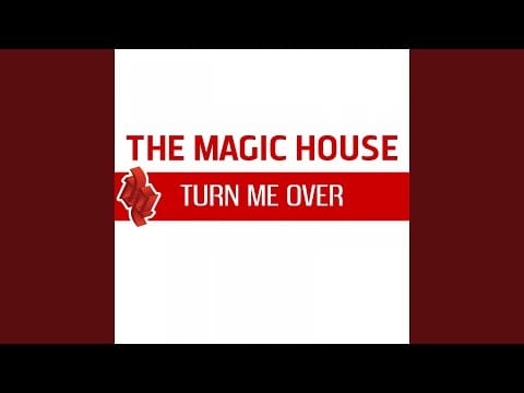 The Magic House — Turn Me Over (Bluett Rmx)