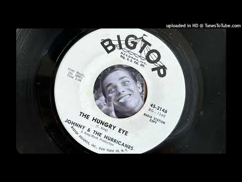 Johnny And The Hurricanes — Johnny & The Hurricanes - The Hungry Eye (Bigtop) 1963