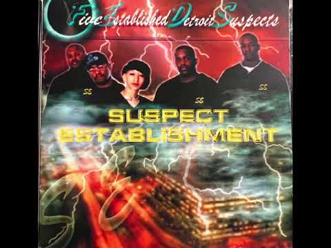 Suspect Establishment — Suspect Establishment - Five Established Detroit Suspects (2000) [Detroit MI] [Full Album]
