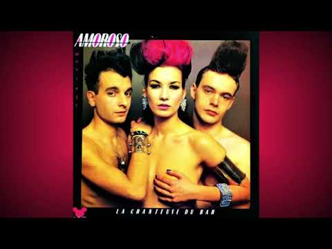 Amoroso (2) — Amoroso   ''La chanteuse du bar (Belphegor Club Remix)'' Maxi