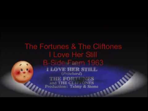 The Fortunes — The Fortunes & The Cliftones - I Love Her Still
