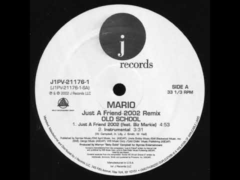 Mario — Mario Featuring Biz Markie - Just A Friend 2000 (2002 Old School Remix)