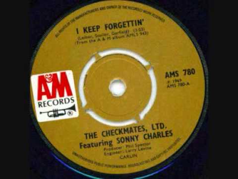 The Checkmates Ltd. — checkmates ltd featuring sonny charles - i keep forgettin'