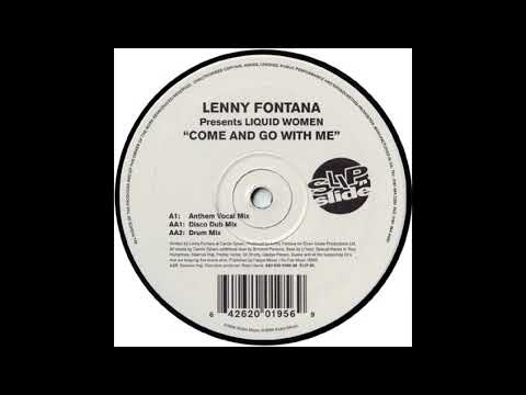 Lenny Fontana — Liquid Women - Come And Go With Me (Disco Dub Mix)