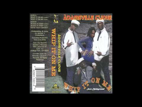 Adamsville Clique — Adamsville Clique - Make It Jump 1997 Colleg Park Ga