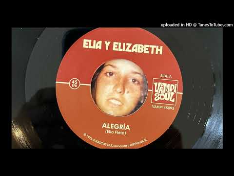 Elia Y Elizabeth — Elia Y Elizabeth - Alegria (Vampi Soul) 1973, Reissued 2023