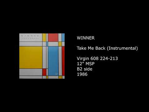 Winner (7) — WINNER - Take Me Back (Instrumental) - 1986