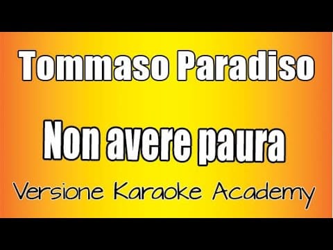 Tommaso Paradiso — Tommaso Paradiso -  Non Avere paura base ( Versione Karaoke Academy Italia)