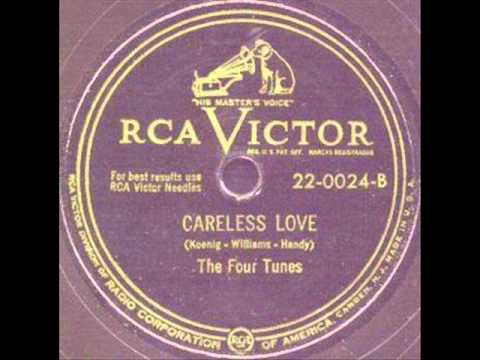 The Four Tunes — The Four Tunes   Careless Love 1949