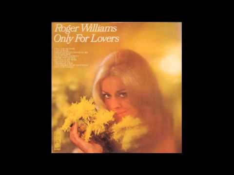 Roger Williams (2) — Roger Williams ‎– Only For Lovers - 1968 - full vinyl album