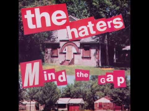The Haters — The Haters - Mind the Gap